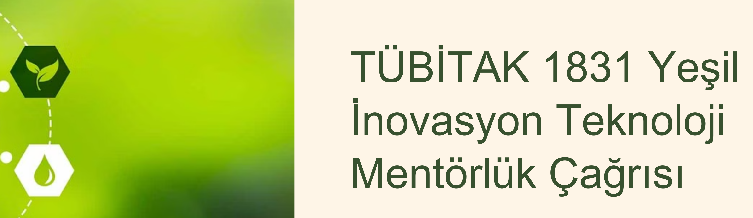 TÜBİTAK 1831 ile Yeşil Dönüşüm Yol Haritanızı %90 Hibe ile Hazırlayalım